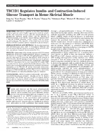 TBC1D1 Regulates Insulin- and Contraction-Induced Glucose Transport in Mouse Skeletal Muscle Ding An,1 Taro Toyoda,1 Eric B