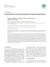 Case Report Curing Opioid Toxicity with Intrathecal Targeted Drug Delivery