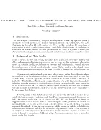 Connecting Algebraic Geometry and Model Selection in Statistics Organized by Russell Steele, Bernd Sturmfels, and Sumio Watanabe