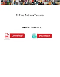 El Chapo Testimony Transcripts