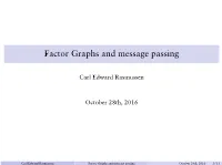 Factor Graphs and Message Passing