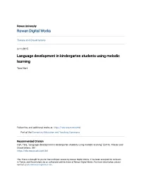 Language Development in Kindergarten Students Using Melodic Learning