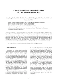 Characteristics of Debris Flow in Taiwan - a Case Study in Shenmu Area