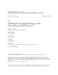 Defining the Geographical Range of the Plasmodium Knowlesi Reservoir Catherine L