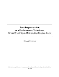 Free Improvisation As a Performance Technique: Group Creativity and Interpreting Graphic Scores