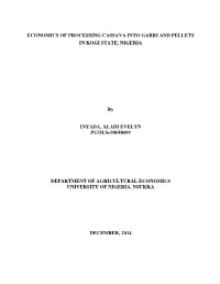 Economics of Processing Cassava Into Garri and Pellets in Kogi State, Nigeria