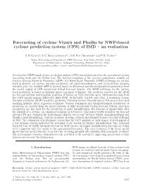 Forecasting of Cyclone Viyaru and Phailin by NWP-Based Cyclone Prediction System (CPS) of IMD – an Evaluation