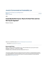 Genetically Modified Insects: Why Do Ew Need Them and How Will They Be Regulated?