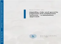 Liquidity, Risk and Speed in Payment and Settlement Systems