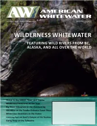 Wilderness Whitewater Featuring Wild Rivers from Bc, Alaska, and All Over the World