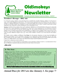 Newsletter Newsletter of the Pacific Northwest Forest Service Retirees — Fall 2012 President’S Message—Mike Ash