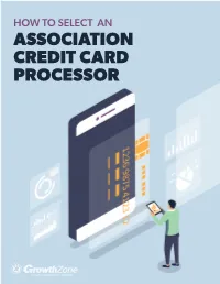 How to Select an Association Credit Card Processor How to Select an Association Credit Card Processor How to Select an Association Credit Card Processor