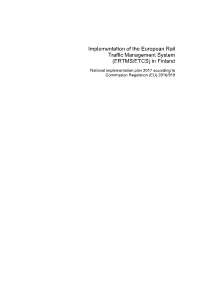 Implementation of the European Rail Traffic Management System (ERTMS/ETCS) in Finland