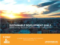 SUSTAINABLE DEVELOPMENT GOALS Monitoring Human Settlements Indicators