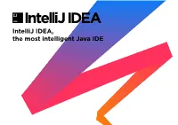 Intellij IDEA, the Most Intelligent Java
