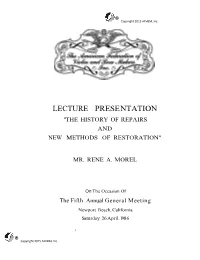 Lecture Presentation "The History of Repairs and New Methods of Restoration"