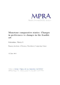 Monotone Comparative Statics: Changes in Preferences Vs Changes in the Feasible Set