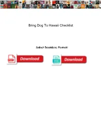 Bring Dog to Hawaii Checklist