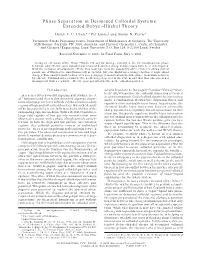 Phase Separation in Deionized Colloidal Systems: Extended Debye-Hu1 Ckel Theory
