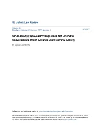 CPLR 4502(B): Spousal Privilege Does Not Extend to Conversations Which Advance Joint Criminal Activity