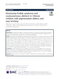 Hermansky-Pudlak Syndrome and Oculocutaneous Albinism in Chinese Children with Pigmentation Defects and Easy Bruising Bradley Power1, Carlos R