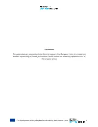 The Development of This Policy Brief Was Funded by the European Union 1
