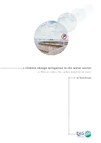 Climate Change Mitigation in the Water Sector Or How to Reduce the Carbon Footprint of Water