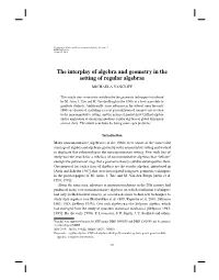 The Interplay of Algebra and Geometry in the Setting of Regular Algebras