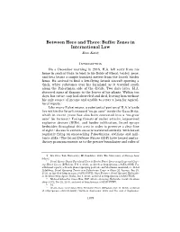 Between Here and There: Buffer Zones in International Law Eian Katz†