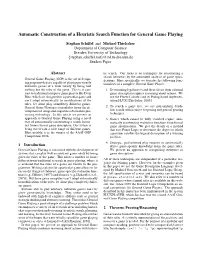 Automatic Construction of a Heuristic Search Function for General Game Playing