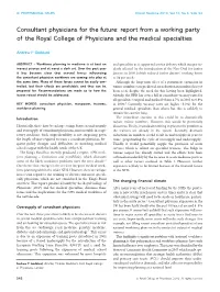 Consultant Physicians for the Future: Report from a Working Party of the Royal College of Physicians and the Medical Specialties