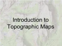 Introduction to Topographic Maps Topographic Maps