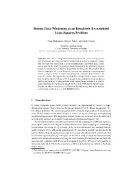 Robust Data Whitening As an Iteratively Re-Weighted Least Squares Problem