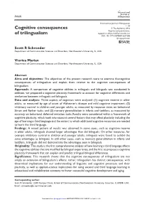 Cognitive Consequences of Trilingualism and Explain Them Relative to the Cognitive Consequences of Bilingualism