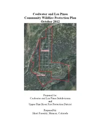 Coolwater and Los Pinos CWPP Has Been Developed in Response to the Healthy Forests Restoration Act of 2003 (HFRA)