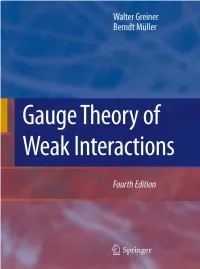 Gauge Theory of Weak Interactions