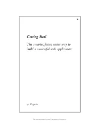 Getting Real the Smarter, Faster, Easier Way to Build a Successful Web Application