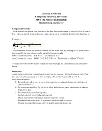 Intervals Continued Compound Intervals, Inversions MUS 102 Music Fundamentals Mark Nelson, Instructor