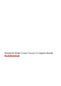 Manual Do Roller Coaster Tycoon 2 Completo