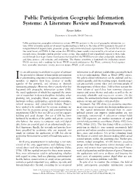 Public Participation Geographic Information Systems: a Literature Review and Framework