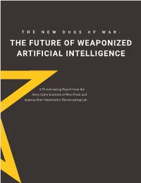 The Future of Weaponized Artificial Intelligence