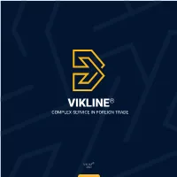 Vikline® Complex Service in Foreign Trade