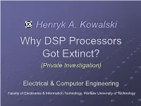 DSP Processors Got Extinct? (Private Investigation)