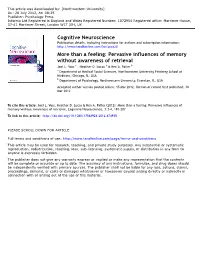 Pervasive Influences of Memory Without Awareness of Retrieval Joel L