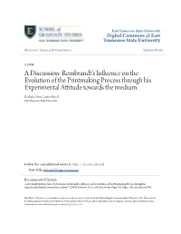A Discussion: Rembrandt's Influence on the Evolution of the Printmaking Process Through His Experimental Attitude Towards the Medium