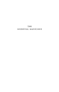 The Medieval Manichee. a Study of the Christian Dualist Heresy