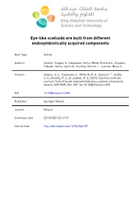 Ocelloids Are Built from Different Endosymbiotically Acquired Components