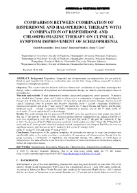 Comparison Between Combination of Risperidone and Haloperidol Therapy with Combination of Risperidone and Chlorpromazine Therapy