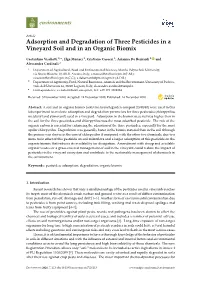 Adsorption and Degradation of Three Pesticides in a Vineyard Soil and in an Organic Biomix