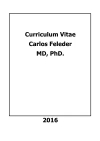 Curriculum Vitae Carlos Feleder MD, Phd. 2016